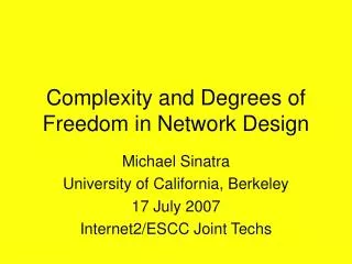 Complexity and Degrees of Freedom in Network Design