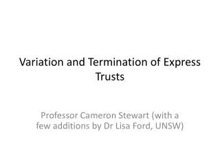 Variation and Termination of Express Trusts