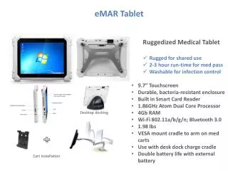 Ruggedized Medical Tablet Rugged for shared use 2-3 hour run-time for med pass