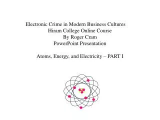 Electronic Crime in Modern Business Cultures Hiram College Online Course