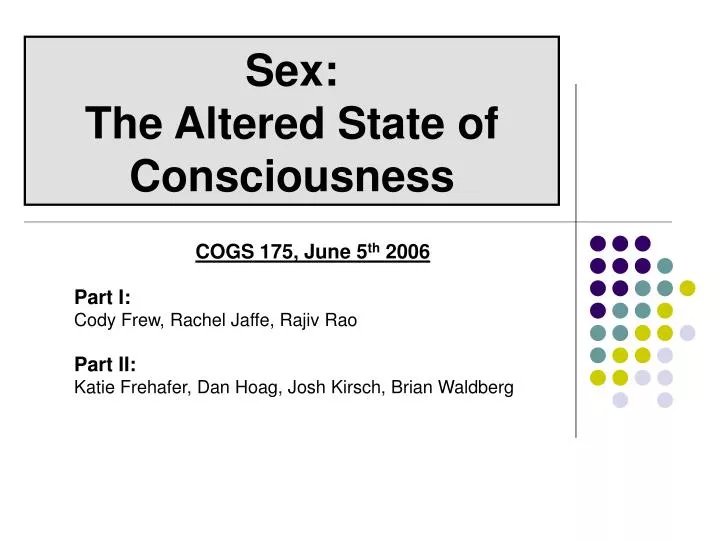 sex the altered state of consciousness