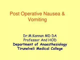 Post Operative Nausea &amp; Vomiting