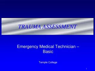 TRAUMA ASSESSMENT