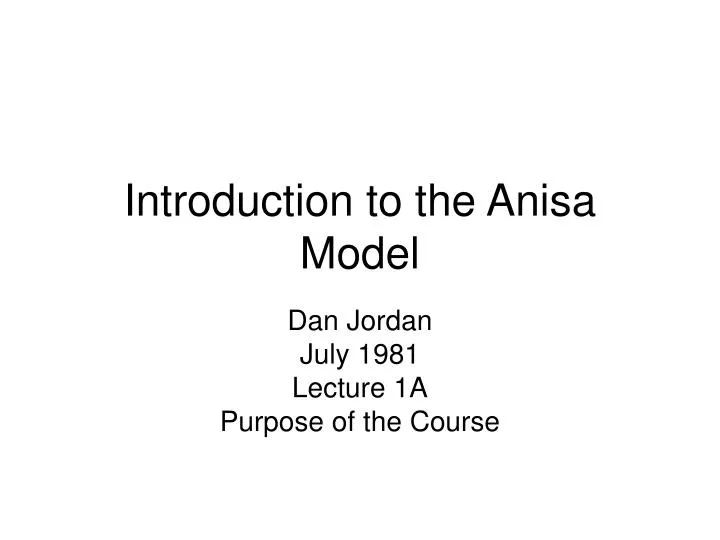 introduction to the anisa model