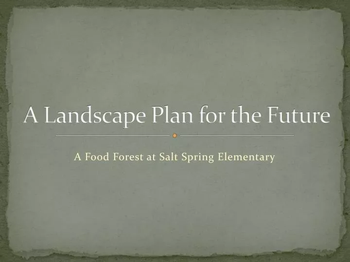a landscape plan for the future