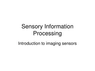 Sensory Information Processing