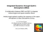 Integrated Dynamics through Earth’s Atmosphere (IDEA) Collaboration: Modeling Space Environment - slide 1