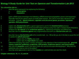 Biology II Study Guide for Unit Test on Operons and Transformation Lab 2013