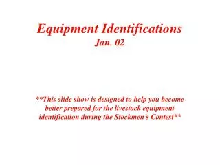 Equipment Identifications Jan. 02