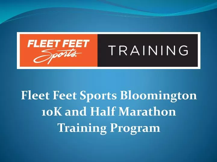 fleet feet sports bloomington 10k and half marathon training program