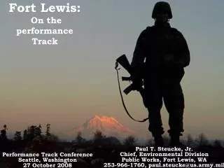 Paul T. Steucke, Jr. Chief, Environmental Division Public Works, Fort Lewis, WA