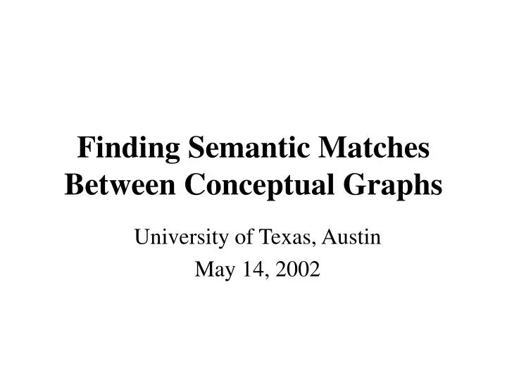 finding semantic matches between conceptual graphs