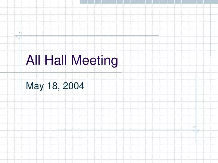 all hall meeting