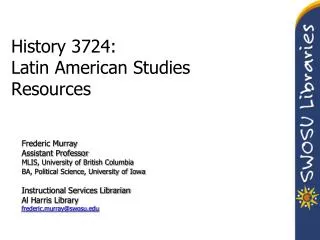 History 3724: Latin American Studies Resources