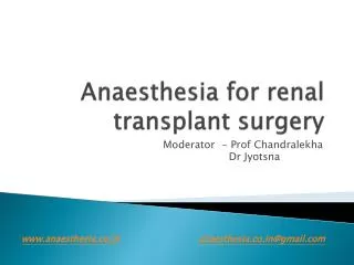 Anaesthesia for renal transplant surgery