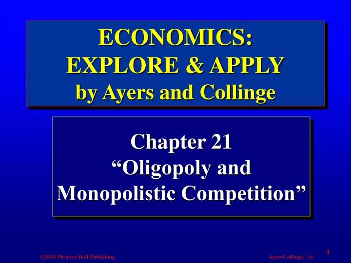 chapter 21 oligopoly and monopolistic competition