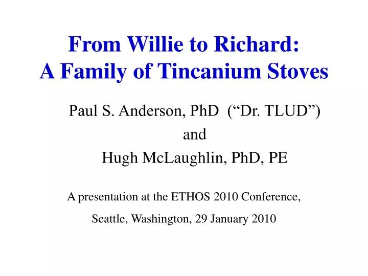 from willie to richard a family of tincanium stoves