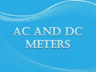 AC and DC meters