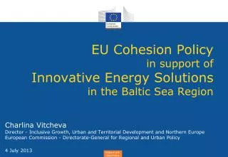 EU Cohesion Policy in support of Innovative E nergy S olutions in the Baltic Sea Region