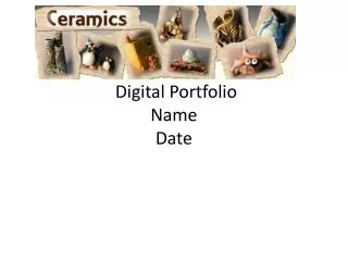 Digital Portfolio Name Date