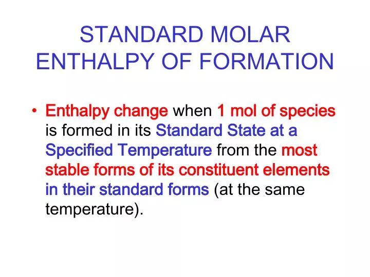 standard molar enthalpy of formation