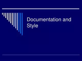 Documentation and Style