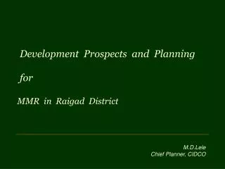 Development Prospects and Planning for MMR in Raigad District