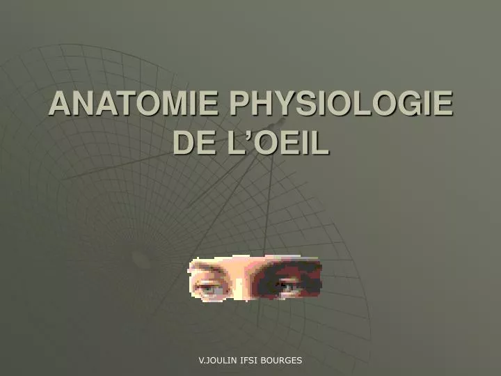 anatomie physiologie de l oeil