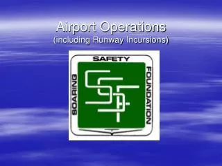 Airport Operations (including Runway Incursions)