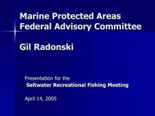 Marine Protected Areas Federal Advisory Committee Gil Radonski