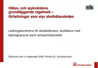 h lso och sjukv rdens grundl ggande regelverk f rfattningar som styr skolh lsov rden