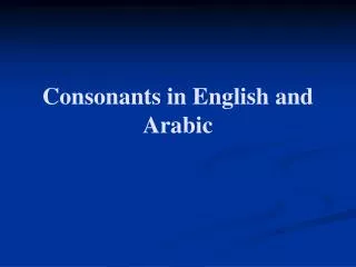 Consonants in English and Arabic