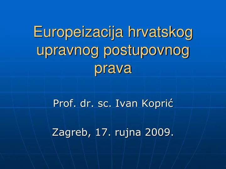 europeizacija hrvatskog upravnog postupovnog prava