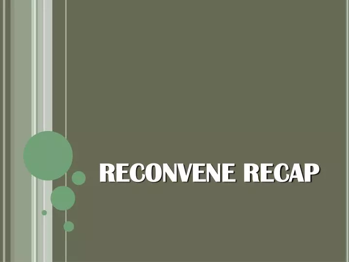 reconvene recap