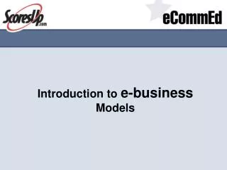 Introduction to e-business Models