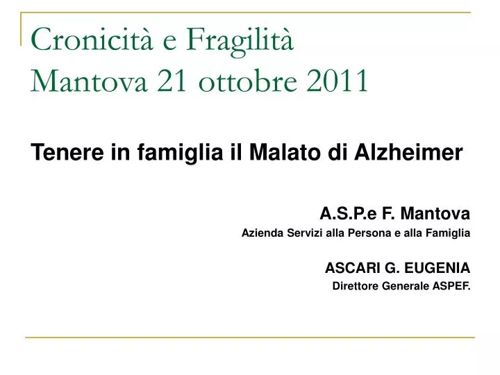 cronicit e fragilit mantova 21 ottobre 2011