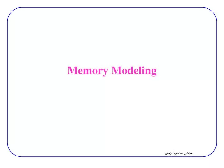 memory modeling