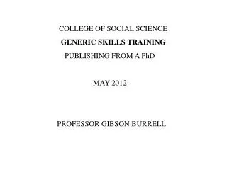 COLLEGE OF SOCIAL SCIENCE GENERIC SKILLS TRAINING PUBLISHING FROM A PhD