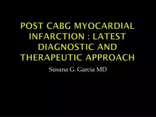 post CABG Myocardial Infarction : Latest Diagnostic and Therapeutic Approach