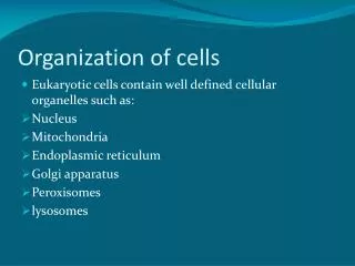 Organization of cells