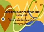 PPT - Exercise and the Cardiovascular system PowerPoint Presentation ...