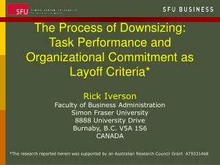 The Process of Downsizing: Task Performance and Organizational Commitment as Layoff Criteria*