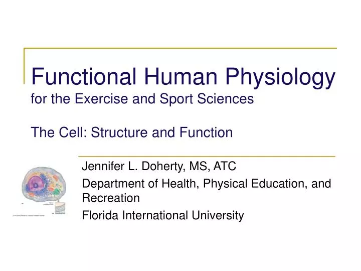 functional human physiology for the exercise and sport sciences the cell structure and function