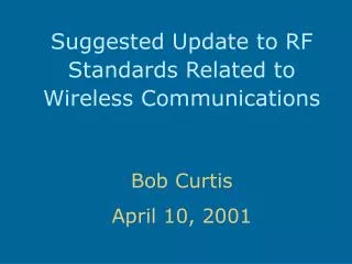 Suggested Update to RF Standards Related to Wireless Communications