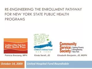 RE-ENGINEERING THE ENROLLMENT PATHWAY FOR NEW YORK STATE PUBLIC HEALTH PROGRAMS