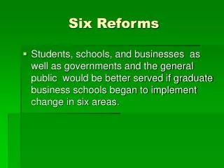 Six Reforms