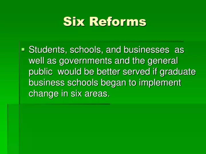 six reforms
