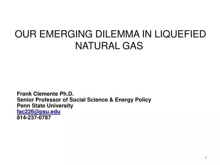 our emerging dilemma in liquefied natural gas