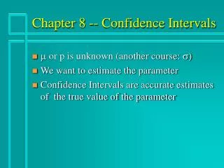 Chapter 8 -- Confidence Intervals