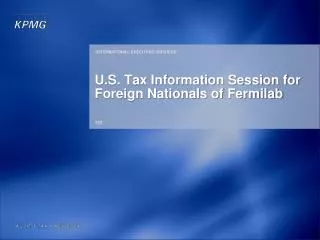 U.S. Tax Information Session for Foreign Nationals of Fermilab